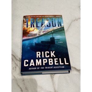 Treason - Hardcover Novel Book By Campbell, Rick.
